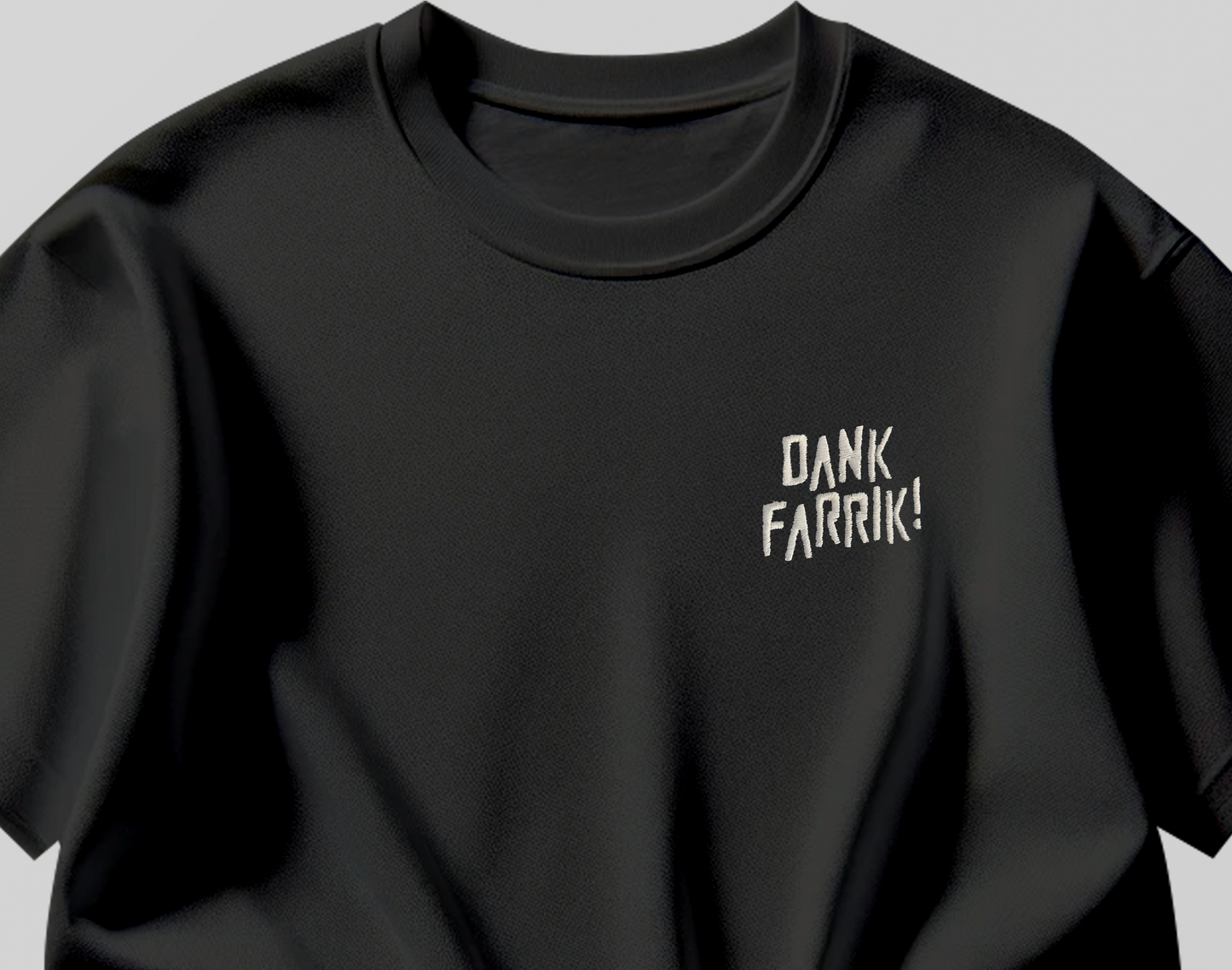 dank farrik! tee shirt